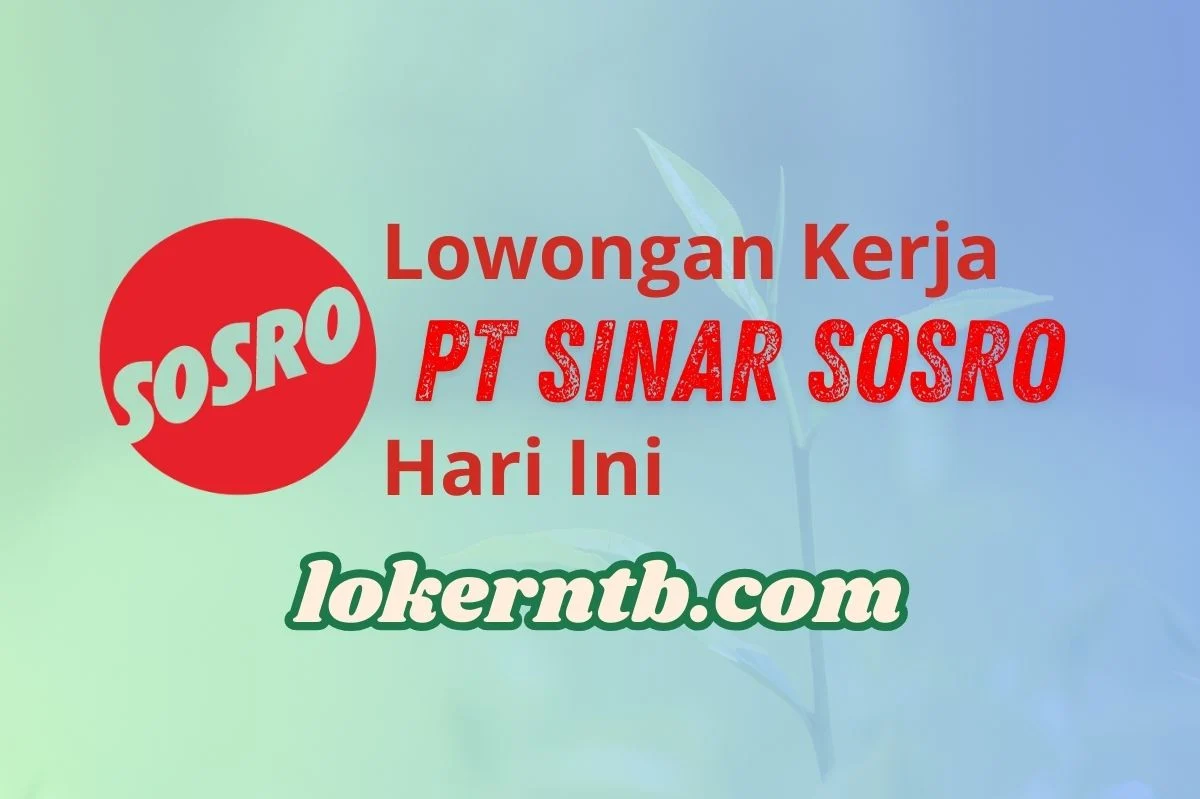 Loker PT sinar sosro lombok