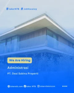 Lowongan Kerja Sebagai Administrasi di PT. Deal Sabina Properti