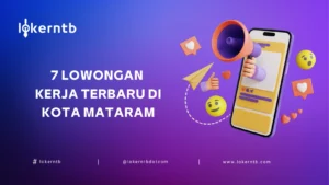 7 Lowongan Kerja Di Kota Mataram Lombok Terbaru